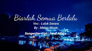 Download lagu Dangdut Koplo - Biarlah Semua Berlalu - Luluk Darara mp3