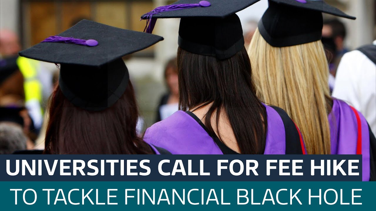 Universities call for students to pay higher fees to solve funding issues | ITV News