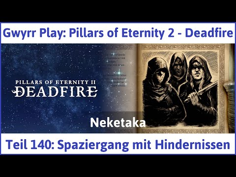 Pillars of Eternity 2 deutsch Deadfire Teil 140 - Spaziergang mit Hindernissen Let's Play