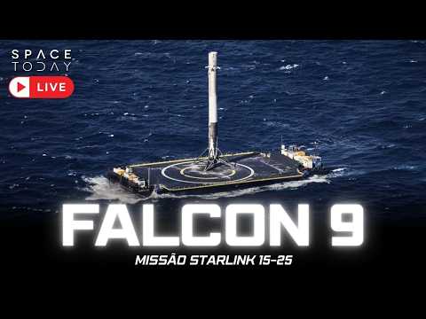 LANÇAMENTO FALCON 9 | MISSÃO STARLINK 15-25