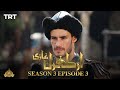 Ertugrul Ghazi Urdu | Episode 03 | Season 3