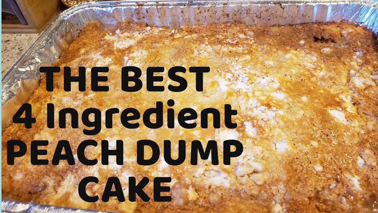 THE BEST 4 INGREDIENT DUMP CAKE
