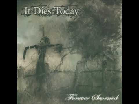 It Dies Today//Forever Scorned {EP} 2002