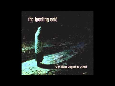 The Howling Void - The Silence Of Centuries