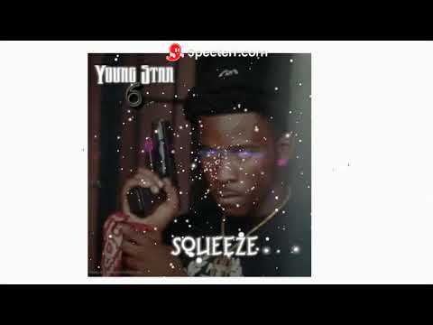 Young Star 6ixx - Squeeze