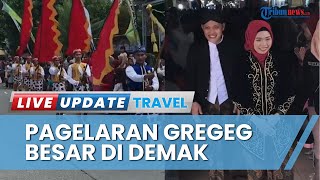 Rayakan Idul Adha, Pagelaran Gregeg Besar di Demak Diwarnai Aksi Iringan Prajurit Patangpuluhan