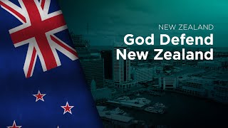 National Anthem of New Zealand - God Defend New Zealand