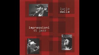 Impressioni di Jazz - Lucio Dalla [full album]
