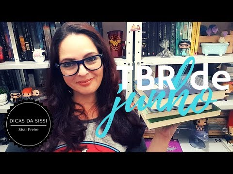 TBR de Junho - Dicas da Sissi