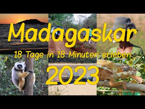 Madagaskar 2023 - 18 Tage in 18 Minuten erleben