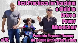 #78 Best Practices for Teaching a Child to Drive a Power Wheelchair: PT for a Child with CP