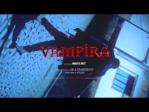 Jovem Astro  - {Vampira}🩸🦇prod.LK / sharkbeatz