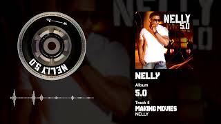 Nelly - Making Movies