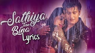 Sathiya Tere Bina (Lyrics) Manjul Khattar,Rista - YouTube