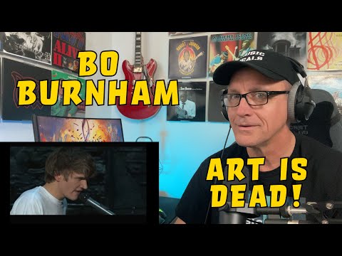 Psychotherapist Reacts To Bo Burnham - Art Is Dead