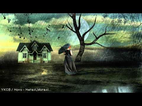 Hovo (YKCB) - Heraci,Moraci... (With lyrics)