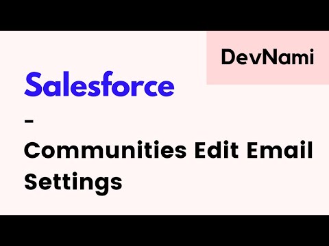 Salesforce Community How to Edit Email Settings