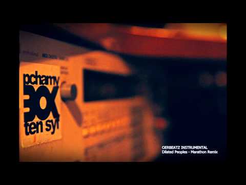 Dilated Peoples - Marathon (OER INSTRUMENTAL Remix)