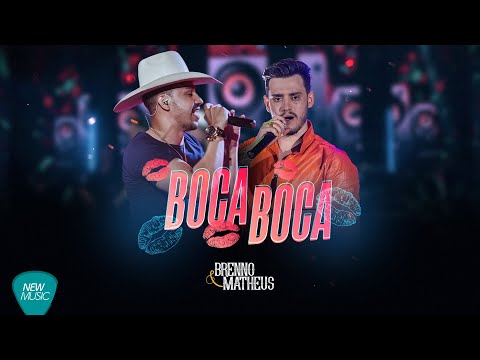 Boca Boca - Brenno e Matheus (DVD Do Nosso Jeito)