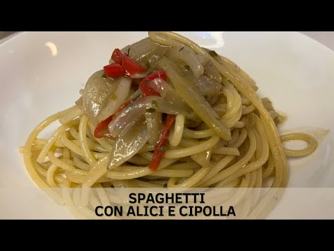 Primo piatto super economico e Facilissimo: Spaghetti Alici e cipolla