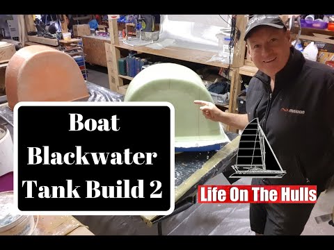 Ep078 Boat Blackwater Tank Build - Life On The Hulls - Catamaran Build