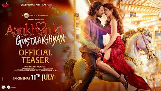 Aankhon Ki Gustaakhiyan Official Teaser | Vikrant M | Shanaya K | Vishal M | In Cinemas 11th July