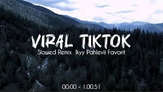 Download lagu Kumpulan Slow Remix Viral TikTok - Ikyy Pahlevii [ DJ Relaxing Vibes ] mp3