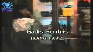 Download lagu Ikang Fawzi - Gadis Sentris (MV Original Selekta Pop 1989) HQ Sound mp3