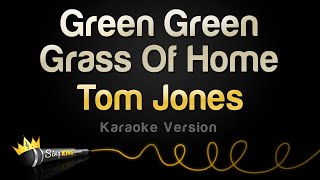 Tom Jones - Green Green Grass Of Home (Karaoke Version)