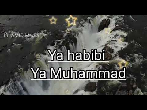 Ya habibi  Ya Muhammad  song (#ISLAMIC Media#)