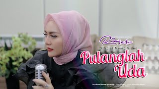 Download lagu PULANGLAH UDA | Ria Amelia Versi Akustic mp3