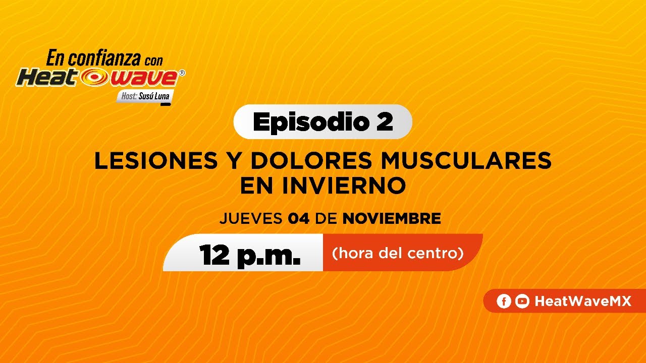 Lesiones y dolores musculares en invierno | En Confianza con Heatwave