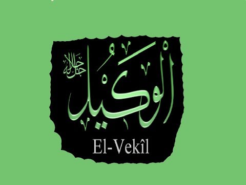 El-Vekîl Celle Celalühu | 99 Esma'ül Hüsna İlahileri 53