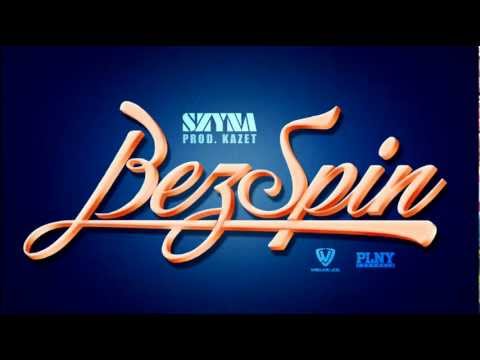Szyna - Bez Spin (prod.Kazet)