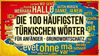 Türkisch lernen: Der wichtigste Grundwortschatz (100 Vokabeln)