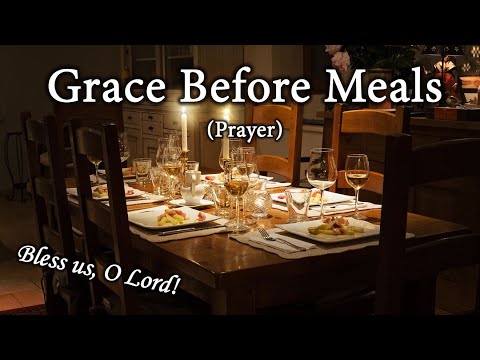Grace Before Meals Prayer