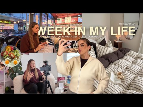 UNE SEMAINE DANS MA VIE (food, habitudes, romantiser son quotidien...)