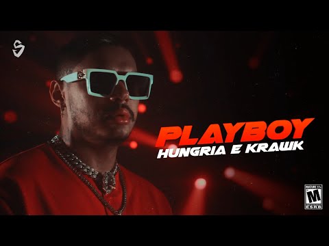 Hungria Hip Hop e Krawk - PLAYBOY (LETRA) | Shanoba