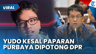 Anak Menkeu Purbaya Kesal Paparan sang Ayah Dipotong DPR, Bongkar Rencana sang Menteri Baru