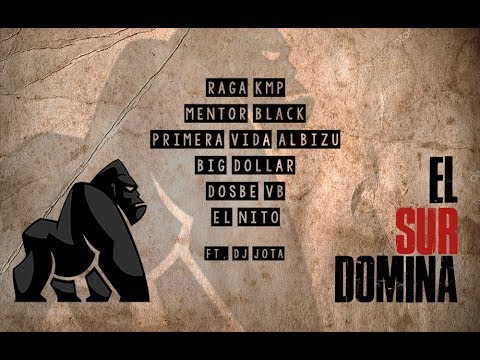 EL SUR DOMINA - (ARTISTAS VARIOS) FT. DJ JOTA