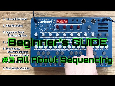 Ambient Ø Beginner's Guide [#3 All About Sequencing]
