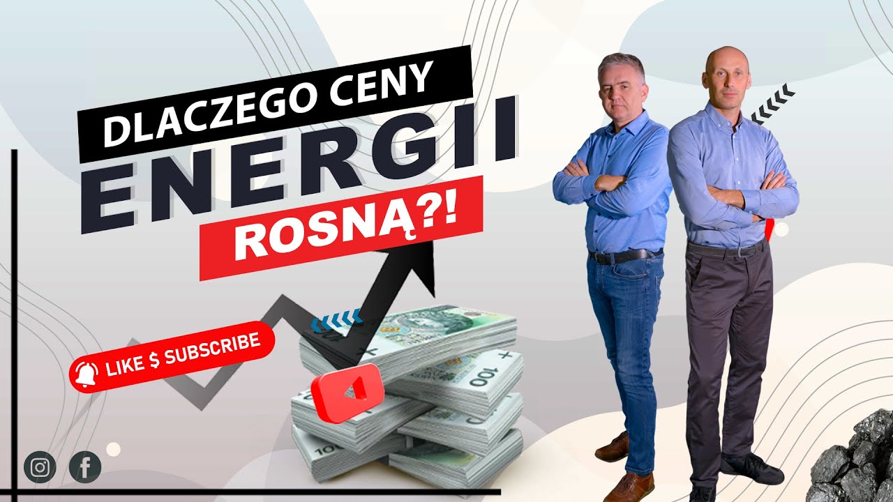 Dlaczego jest tak drogo, a ceny energii ciągle rosną