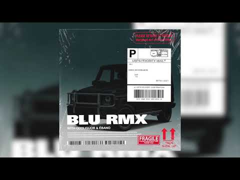 BLU RMX (con ODDLIQUOR, Ébano & Cruz Cafuné)	