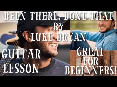 Been There Done That - Luke Bryan