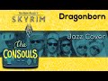 Dragonborn - The Elder Scrolls V: Skyrim (Jazz ...