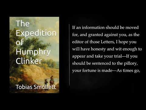 (1) THE EXPEDITION OF HUMPHRY CLINKER by Tobias Smollett. Audiobook, full length