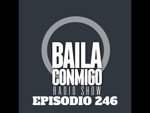 BailaConmigo RadioShow Parte 1 Episodio 246 #HarDance #Remember