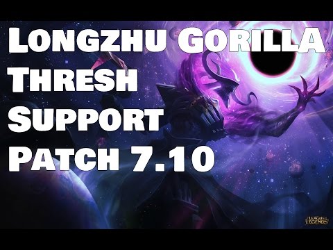Longzhu GorillA - Thresh vs Brand Patch 7.10
