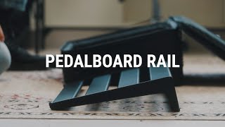 Video thumbnail for Introducing MONO Pedalboard Rail by MONO