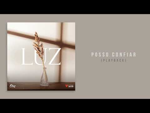 Posso Confiar - Entre Elas [Playback]